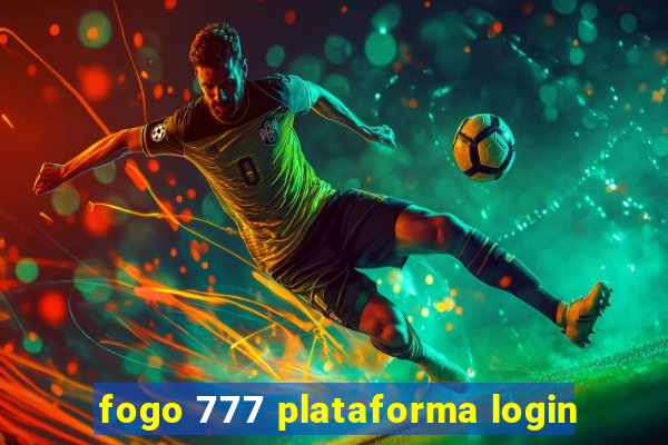 fogo 777 plataforma login